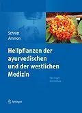 E-Book (pdf) Heilpflanzen der ayurvedischen und der westlichen Medizin von Ernst Schrott, Hermann Philipp Theodor Ammon