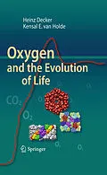 E-Book (pdf) Oxygen and the Evolution of Life von Heinz Decker, Kensal E van Holde