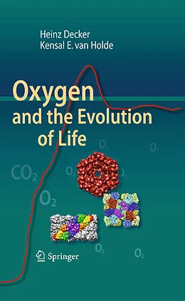 E-Book (pdf) Oxygen and the Evolution of Life von Heinz Decker, Kensal E van Holde