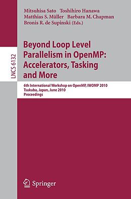 E-Book (pdf) Beyond Loop Level Parallelism in OpenMP: Accelerators, Tasking and More von 