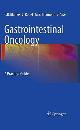 E-Book (pdf) Gastrointestinal Oncology von Mark S. Talamonti, Claus Rödel, Charles D. Blanke