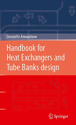 E-Book (pdf) Handbook for Heat Exchangers and Tube Banks design von Donatello Annaratone