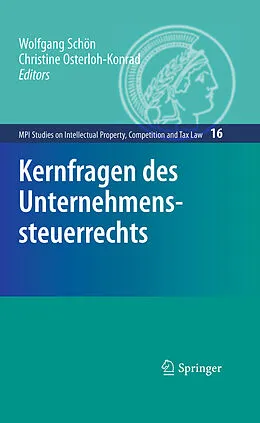 E-Book (pdf) Kernfragen des Unternehmenssteuerrechts von Wolfgang Schön, Christine Osterloh-Konrad