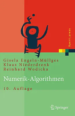 E-Book (pdf) Numerik-Algorithmen von Gisela Engeln-Müllges, Klaus Niederdrenk, Reinhard Wodicka