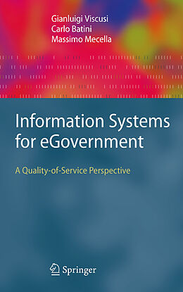 E-Book (pdf) Information Systems for eGovernment von Gianluigi Viscusi, Carlo Batini, Massimo Mecella