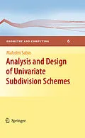 E-Book (pdf) Analysis and Design of Univariate Subdivision Schemes von Malcolm Sabin