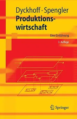 E-Book (pdf) Produktionswirtschaft von Harald Dyckhoff, Thomas S. Spengler