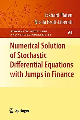 E-Book (pdf) Numerical Solution of Stochastic Differential Equations with Jumps in Finance von Eckhard Platen, Nicola Bruti-Liberati