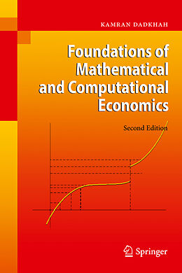 Fester Einband Foundations of Mathematical and Computational Economics von Kamran Dadkhah