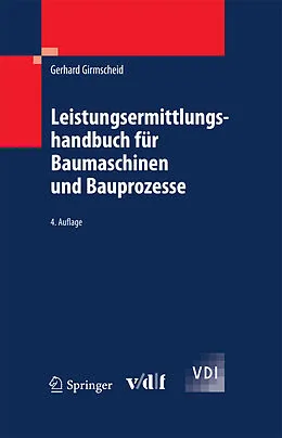 E-Book (pdf) Leistungsermittlungshandbuch für Baumaschinen und Bauprozesse von Gerhard Girmscheid