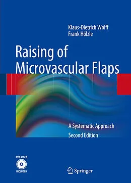 E-Book (pdf) Raising of Microvascular Flaps von Klaus-Dietrich Wolff, Frank Hölzle