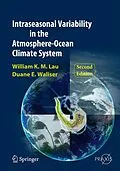 E-Book (pdf) Intraseasonal Variability in the Atmosphere-Ocean Climate System von William K. -M. Lau, Duane E. Waliser