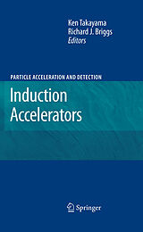 E-Book (pdf) Induction Accelerators von Ken Takayama, Richard J. Briggs
