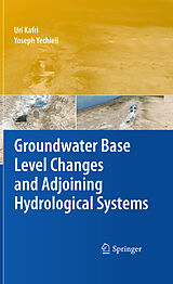 E-Book (pdf) Groundwater Base Level Changes and Adjoining Hydrological Systems von Uri Kafri, Yoseph Yechieli