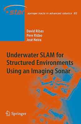 eBook (pdf) Underwater SLAM for Structured Environments Using an Imaging Sonar de David Ribas, Pere Ridao, José Neira