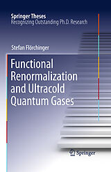 E-Book (pdf) Functional Renormalization and Ultracold Quantum Gases von Stefan Flörchinger