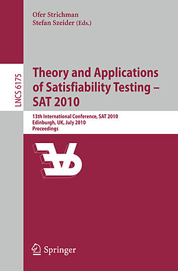 E-Book (pdf) Theory and Applications of Satisfiability Testing - SAT 2010 von 
