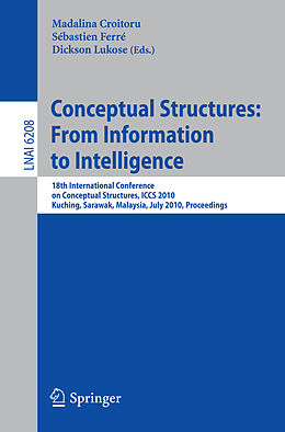 Kartonierter Einband Conceptual Structures: From Information to Intelligence von 