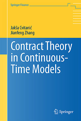Fester Einband Contract Theory in Continuous-Time Models von Jianfeng Zhang, Jak a Cvitanic