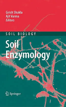 E-Book (pdf) Soil Enzymology von Ajit Varma, Girish Shukla