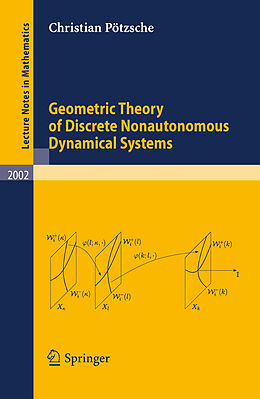 Kartonierter Einband Geometric Theory of Discrete Nonautonomous Dynamical Systems von Christian Pötzsche