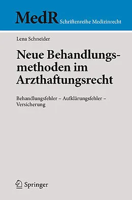 E-Book (pdf) Neue Behandlungsmethoden im Arzthaftungsrecht von Lena Schneider