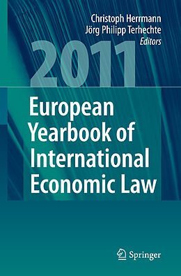 Fester Einband European Yearbook of International Economic Law 2011 von 