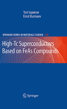 Fester Einband High-Tc Superconductors Based on FeAs Compounds von Ernst Kurmaev, Yuri Izyumov