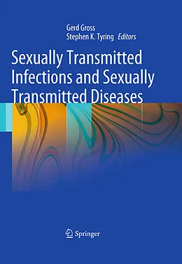 E-Book (pdf) Sexually Transmitted Infections and Sexually Transmitted Diseases von Gerd Gross, Stephen K. Tyring
