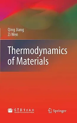 E-Book (pdf) Thermodynamics of Materials von Qing Jiang, Zi Wen