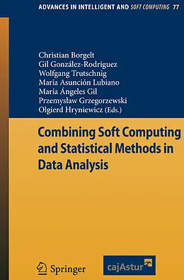 E-Book (pdf) Combining Soft Computing and Statistical Methods in Data Analysis von Christian Borgelt, Gil González Rodríguez, Wolfgang Trutschnig