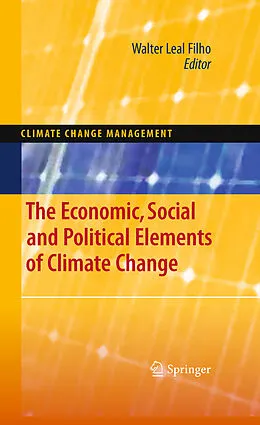 E-Book (pdf) The Economic, Social and Political Elements of Climate Change von Walter Leal Filho
