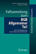 E-Book (pdf) Fallsammlung zum BGB Allgemeiner Teil von Franz Jürgen Säcker, Jochen Mohr