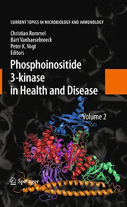 E-Book (pdf) Phosphoinositide 3-kinase in Health and Disease von Christian Rommel, Bart Vanhaesebroeck, Peter K. Vogt