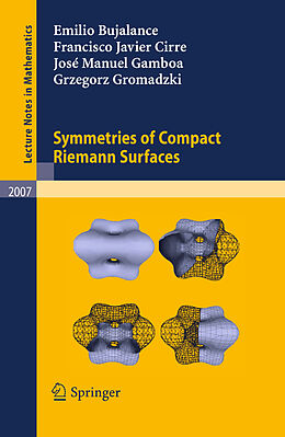 Kartonierter Einband Symmetries of Compact Riemann Surfaces von Emilio Bujalance, Francisco Javier Cirre, José Manuel Gamboa