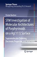 E-Book (pdf) STM Investigation of Molecular Architectures of Porphyrinoids on a Ag(111) Surface von Florian Buchner