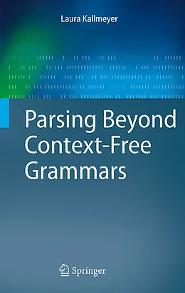 E-Book (pdf) Parsing Beyond Context-Free Grammars von Laura Kallmeyer