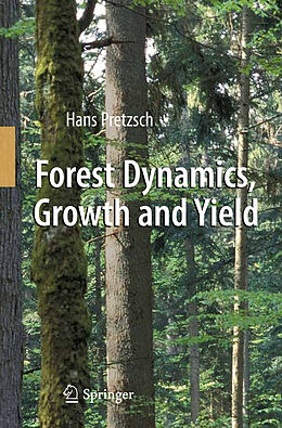 Couverture cartonnée Forest Dynamics, Growth and Yield de Hans Pretzsch