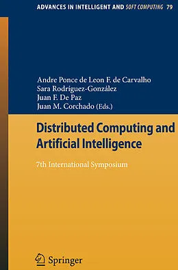 E-Book (pdf) Distributed Computing and Artificial Intelligence von Andre Ponce Leon F. de Carvalho, Sara Rodríguez-González, Juan F. Paz Santana