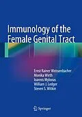 E-Book (pdf) Immunology of the Female Genital Tract von Ernst Rainer Weissenbacher, Monika Wirth, Ioannis Mylonas