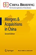 E-Book (pdf) Mergers & Acquisitions in China von Chris Devonshire-Ellis, Andy Scott, Sam Woollard