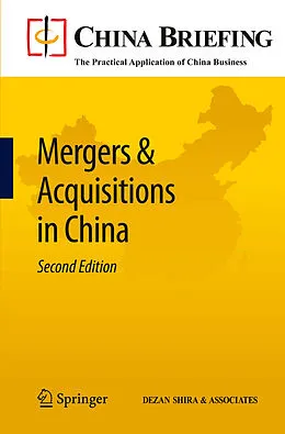 E-Book (pdf) Mergers & Acquisitions in China von Chris Devonshire-Ellis, Andy Scott, Sam Woollard