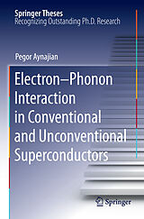 eBook (pdf) Electron-Phonon Interaction in Conventional and Unconventional Superconductors de Pegor Aynajian