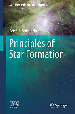 Fester Einband Principles of Star Formation von Peter Bodenheimer