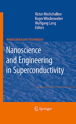 Livre Relié Nanoscience and Engineering in Superconductivity de 