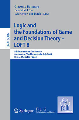 Kartonierter Einband Logic and the Foundations of Game and Decision Theory - LOFT 8 von 