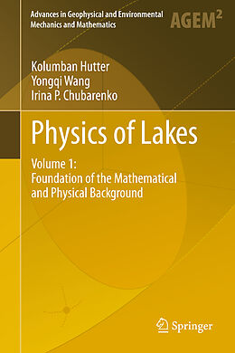 Livre Relié Physics of Lakes de Kolumban Hutter, Irina P. Chubarenko, Yongqi Wang