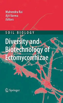 E-Book (pdf) Diversity and Biotechnology of Ectomycorrhizae von Mahendra Rai, Ajit Varma