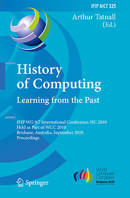 Fester Einband History of Computing: Learning from the Past von 