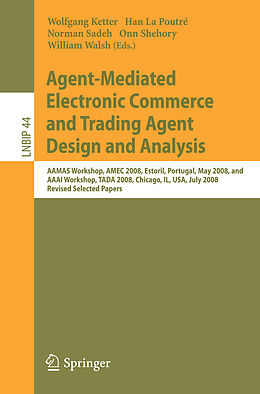 eBook (pdf) Agent-Mediated Electronic Commerce and Trading Agent Design and Analysis de Wolfgang Ketter, Han Poutré, Norman Sadeh
